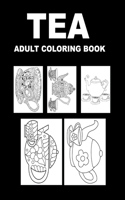 Tea Adult Coloring Book