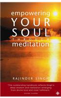 Empowering Your Soul Through Meditation