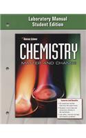 Chemistry: Matter & Change, Laboratory Manual, Student Edition