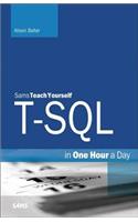T-SQL in One Hour a Day, Sams Teach Yourself