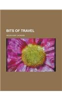 Bits of Travel