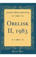 Obelisk II, 1983 (Classic Reprint)