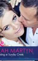 Wedding at Sunday Creek: (Mills & Boon Hardback Romance)