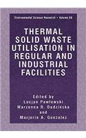 Thermal Solid Waste Utilisation in Regular and Industrial Facilities