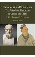 Herodotus and Sima Qian: The First Great Historians of Greece and China