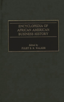 Encyclopedia of African American Business History