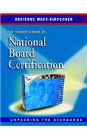 The Teachers Guide to National Board Certification