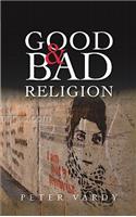 Good and Bad Religion