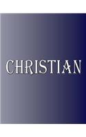 Christian: 100 Pages 8.5" X 11" Personalized Name on Notebook College Ruled Line Paper