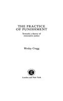 Practice of Punishment: Towards a Theory of Restorative Justice