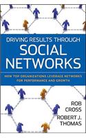 Driving Results Through Social Networks