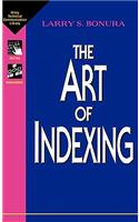 The Art of Indexing: (Wiley Technical Communications Library)