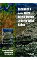 Landslides in the Thick Loess Terrain of North-West China