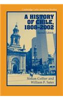 A History of Chile, 1808-2002
