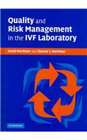 Quality and Risk Management in the IVF Laboratory