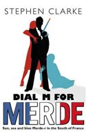 Dial M For Merde