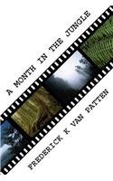 Month in the Jungle