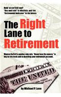 The Right Lane to Retirement