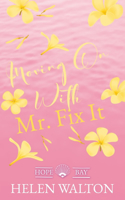 Moving On With Mr. Fix It