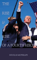 Rise and Rise of a Fourth Reich