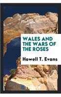 Wales and the Wars of the Roses