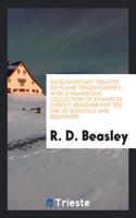 AN ELEMENTARY TREATISE ON PLANE TRIGONOM