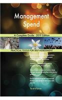 Management Spend A Complete Guide - 2019 Edition