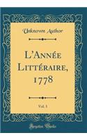 L'Année Littéraire, 1778, Vol. 3 (Classic Reprint)