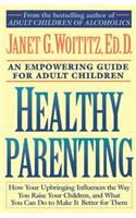 Healthy Parenting: An Empowering Guide for Adult Children