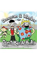 Donovan and Winslow in Don't Be A Bully