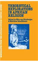 Theoretical Explorations in African Religion