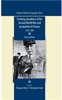 Framing Narratives of the Second World War and Occupation in France, 1939–2009