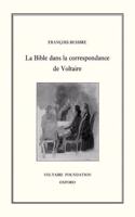 La Bible Dans La Correspondance de Voltaire