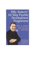 Billy Roberts' 10-Step Psychic Development Programme