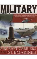Military Aircraft Carriers And Submarines