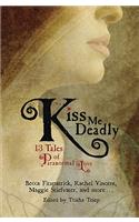 Kiss Me Deadly: 13 Tales of Paranormal Love(English)