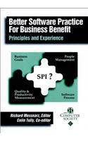 Better Software Practice for Business Benefit: Principles and Experience