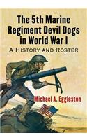 5th Marine Regiment Devil Dogs in World War I