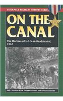 On the Canal: The Marines of L-3-5 on Guadalcanal, 1942