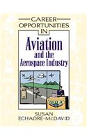 Career Opportunities in Aviation and the Aerospace Industry