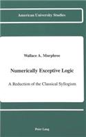 Numerically Exceptive Logic