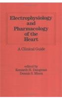 Electrophysiology and Pharmacology of the Heart: A Clinical Guide