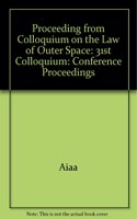 Proceeding from Colloquium on the Law of Outer Space: 31st Colloquium