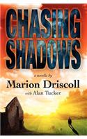 Chasing Shadows
