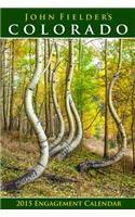 John Fielder's 2015 Colorado Scenic Engagement Calendar