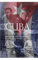 Cuba: Diary of a Revolution, Inside the Cuban Revolution with Fidel, Raul, Che, and Celia Sanchez