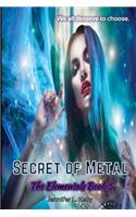 Secret of Metal