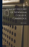 Short History of Newnham College, Cambridge