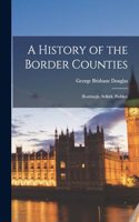 History of the Border Counties