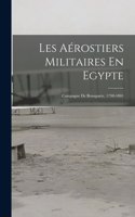 Les Aérostiers Militaires En Egypte